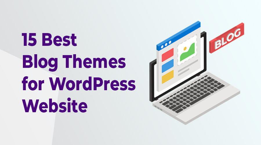 15 best blog themes for wordpress website