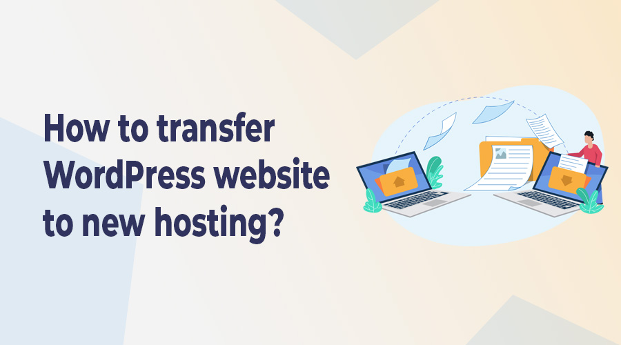 transfer WordPress website to new hosting