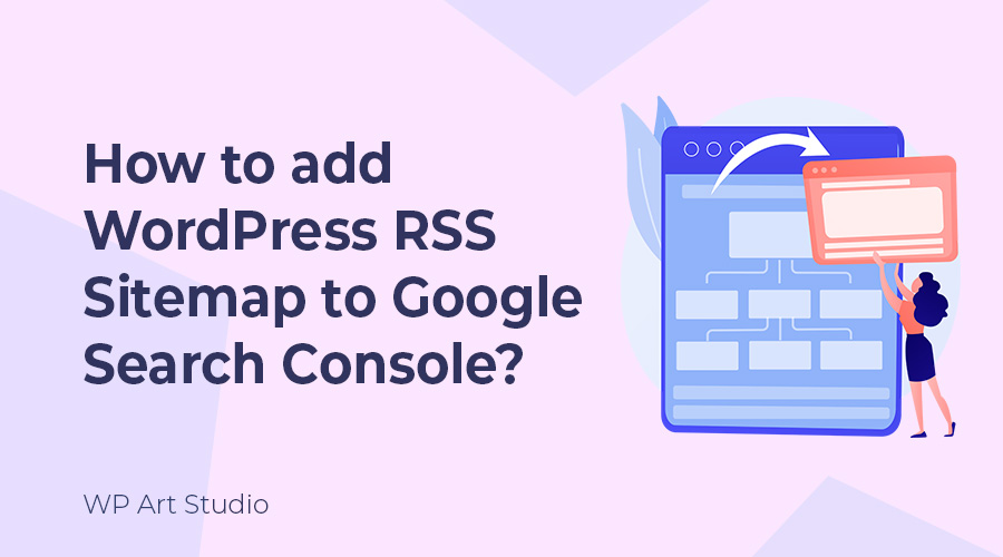 How-to-add-WordPress-RSS-Sitemap-to-Google-Search-Console