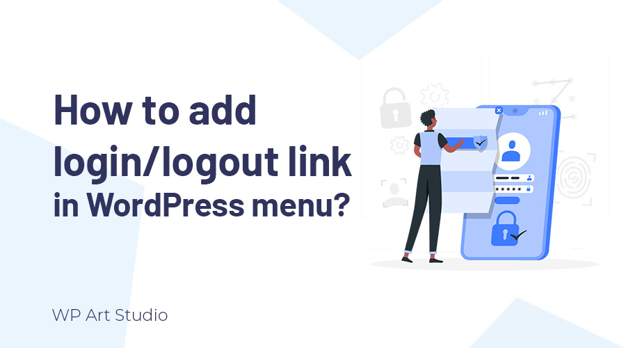 How to add login/logout link in WordPress menu?