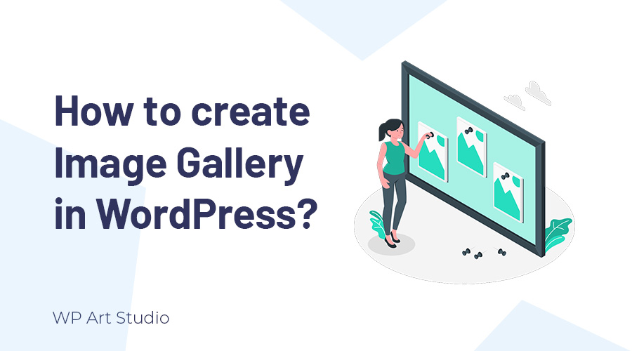 How to create image gallery in WordPress website